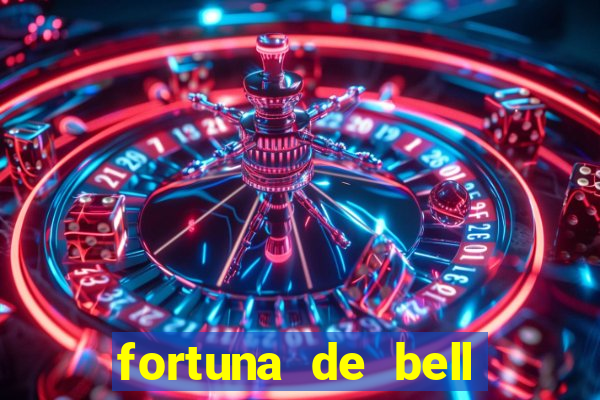 fortuna de bell marques 2024